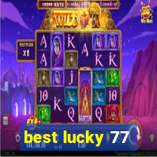 best lucky 77